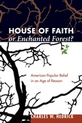 Cover: House of Faith or Enchanted Forest? - Wipf and Stock Publishers