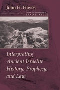 Cover: Interpreting Ancient Israelite History, Prophecy, and Law - Wipf and Stock Publishers