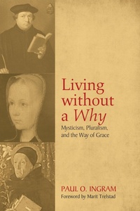 Enlarge image Cover: Living without a Why - Wipf and Stock Publishers