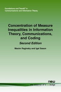 Abbildung von: Concentration of Measure Inequalities in Information Theory, Communications, and Coding: Second Edition - now publishers Inc
