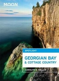 Abbildung von: Moon Spotlight Georgian Bay & Cottage Country - Moon Travel