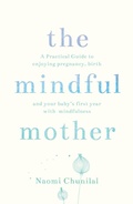 Cover: The Mindful Mother - Watkins Publishing