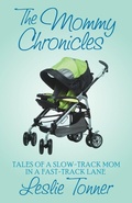Cover: The Mommy Chronicles - Open Road Media
