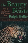 Cover: The Beauty of the Beasts - Open Road Media