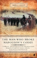Cover: The Man Who Broke Napoleon's Codes - Faber & Faber