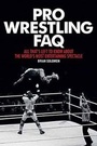 Cover: Pro Wrestling FAQ - Backbeat Books