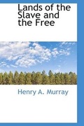 Cover: Lands of the Slave and the Free - BiblioLife