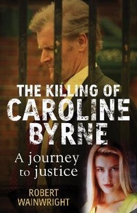 Abbildung von: The Killing of Caroline Byrne - Allen & Unwin