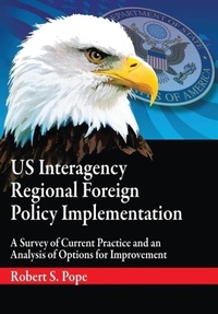 Enlarge image Cover: Us Interagency Regional Foreign Policy Implementation - Military Bookshop