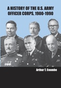 Cover: A History of the U.S. Army Officer Corps, 1900-1990 - Military Bookshop
