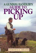 Cover: Gundog Handler's Guide to Picking Up - Swan Hill Press