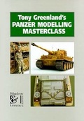 Cover: Tony Greenland's Panzer Modelling Masterclass - Compendium Publishing