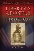 Cover: Liberty's Apostle - Richard Price, His Life and Times - University of Wales Press