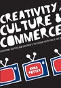 Cover: Creativity, Culture and Commerce - Intellect Books