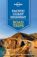 Cover: Lonely Planet Pacific Coast Highways Road Trips - Lonely Planet Publications