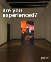 Enlarge image Cover: are you experienced? - Black Dog Publishing Ltd