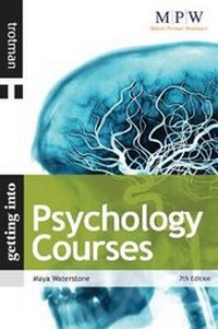Enlarge image Cover: Getting Into Psychology Courses - Trotman & Co Ltd