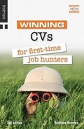 Cover: Winning CVs for First Time Job Hunters - Trotman & Co Ltd