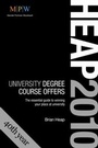 Cover: Degree Course Offers 2010 entry (HEAP 2010) - Trotman & Co Ltd