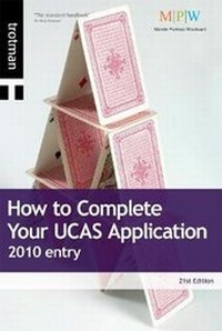 Enlarge image Cover: How to Complete Your UCAS Application 2010 entry - Trotman & Co Ltd