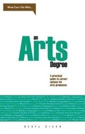 Cover: What Can I do with...An Arts Degree? - Trotman Indigo Publishing Limited