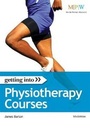Cover: Getting into Physiotherapy Courses - Trotman Indigo Publishing Limited
