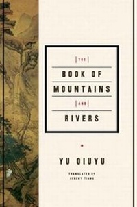 Abbildung von: The Book of Mountains and Rivers - CN Time Books Inc.