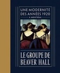 Cover: Le Groupe de Beaver Hall - Black Dog Publishing London UK