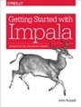 Cover: Getting Started with Impala - O'Reilly
