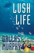 Cover: Lush Life - Cutting Edge Publishing