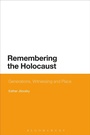 Cover: Remembering the Holocaust - Bloomsbury Academic
