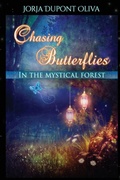 Cover: Chasing Butterflies in the Mystical Forest - Michael Ray King LLC