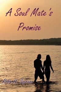 Enlarge image Cover: A Soul Mate's Promise - Michael Ray King LLC