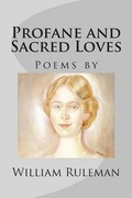 Cover: Profane and Sacred Loves - Feather Books