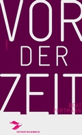 Cover: Vor der Zeit - Limmat Verlag
