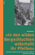 Cover: "In den wilden Bergschluchten widerhallt ihr Pfeifen" - Limmat Verlag