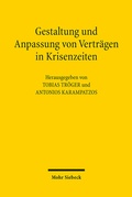 Cover: Gestaltung und Anpassung von Vertr&auml;gen in Krisenzeiten - Mohr Siebeck