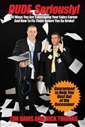 Bild: Dude, Seriously! 41 Ways You Are Sabotaging Your Sales Career! - Lulu.com