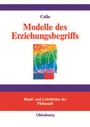 Cover: Modelle des Erziehungsbegriffs - De Gruyter Oldenbourg
