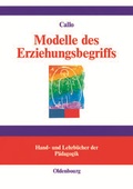 Cover: Modelle des Erziehungsbegriffs - De Gruyter Oldenbourg