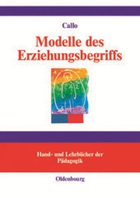 Enlarge image Cover: Modelle des Erziehungsbegriffs - De Gruyter Oldenbourg