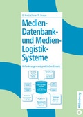Cover: Medien-Datenbank- und Medien-Logistik-Systeme - De Gruyter Oldenbourg