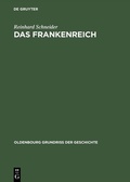 Cover: Das Frankenreich - De Gruyter Oldenbourg