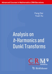 Abbildung von: Analysis on h-Harmonics and Dunkl Transforms - Birkhäuser