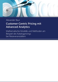 Enlarge image Cover: Customer-Centric Pricing mit Advanced Analytics - BoD - Books on Demand