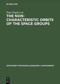 Cover: The Non-characteristic Orbits of the Space Groups - De Gruyter Oldenbourg