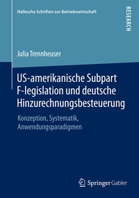 Abbildung von: US-amerikanische Subpart F-legislation und deutsche Hinzurechnungsbesteuerung - Springer Gabler