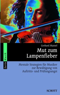 Abbildung von: Mut zum Lampenfieber - Schott Music