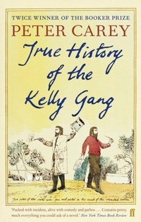 Abbildung von: True History of the Kelly Gang - Faber & Faber