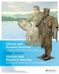 Cover: Siberia and Russian America: Culture and Art from the 1700s - Prestel